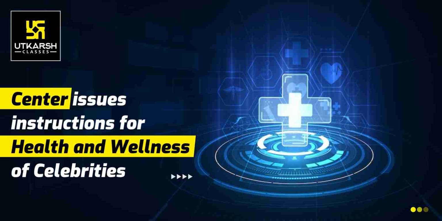 Center issues instructions for health and wellness of celebrities