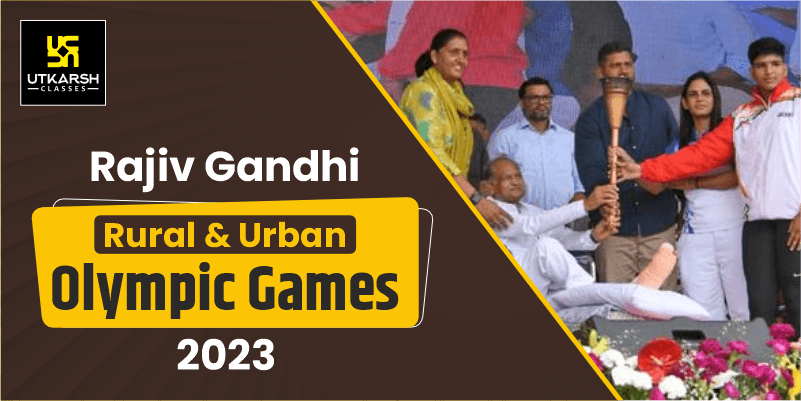 Rajiv Gandhi Rural and Urban Olympic Games-2023