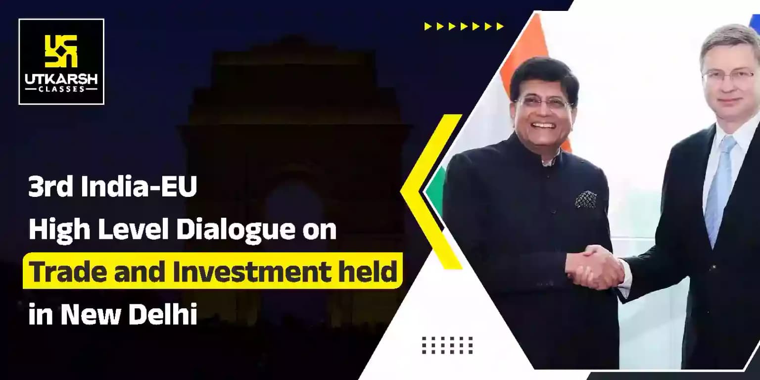 3rd India-EU High Level Dialogue on Trade and Investment Held