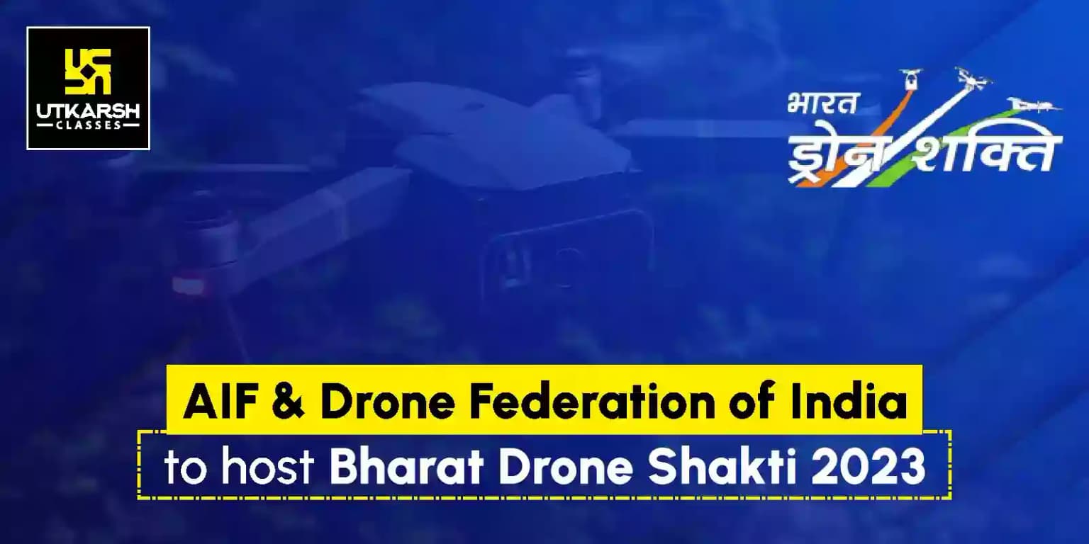 AIF and Drone Federation of India to host ‘Bharat Drone Shakti 2023’