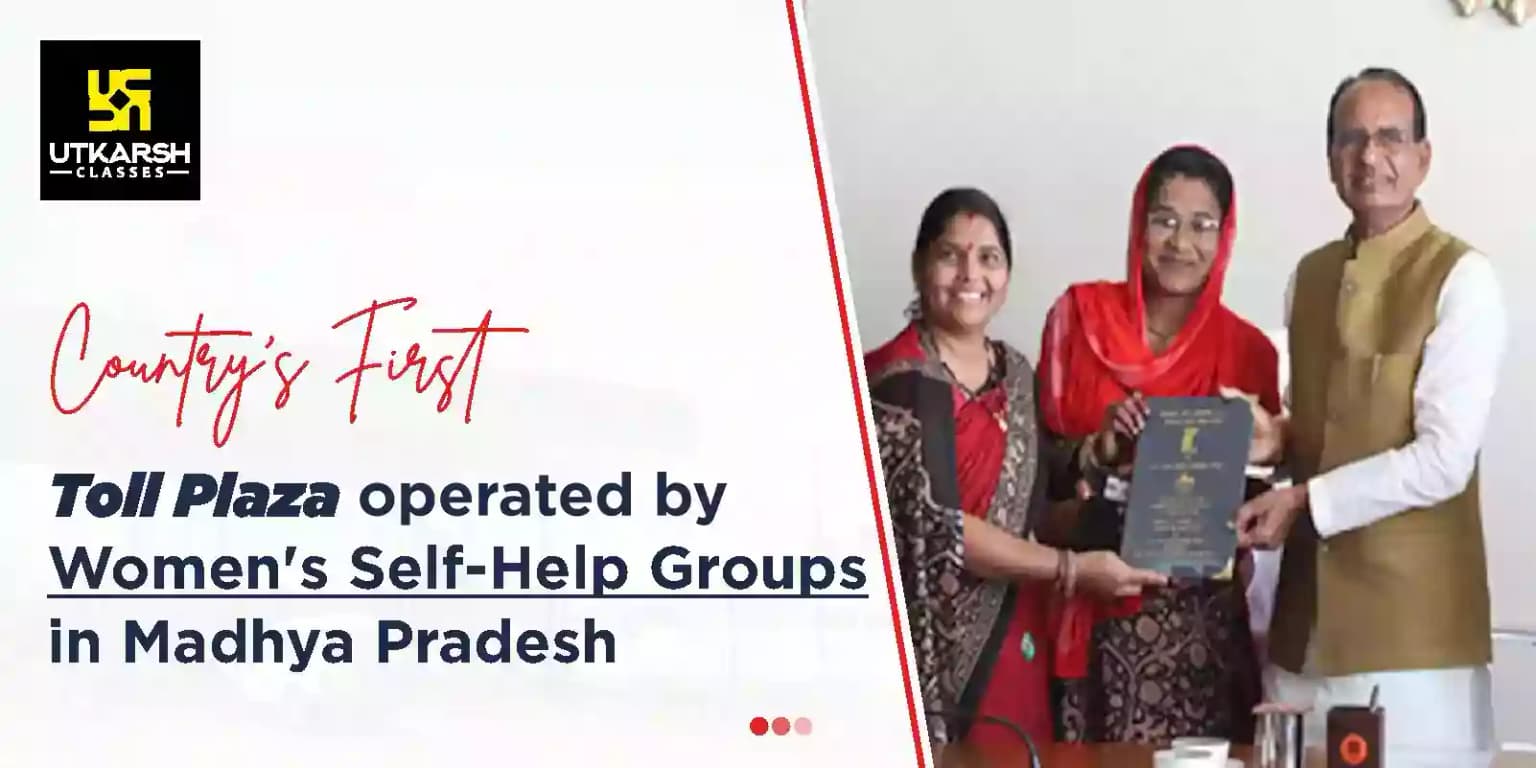 India's 1st toll plaza operated by women's self-help groups in MP