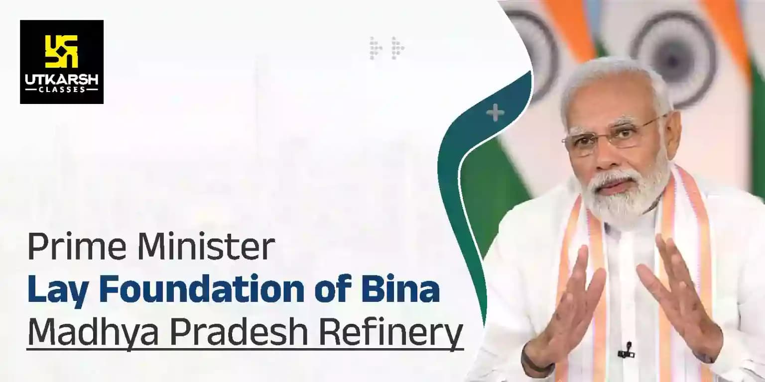 PM Lay Foundation of MP's BPCL Bina Refinery Worth ₹ 49,000 Cr Project