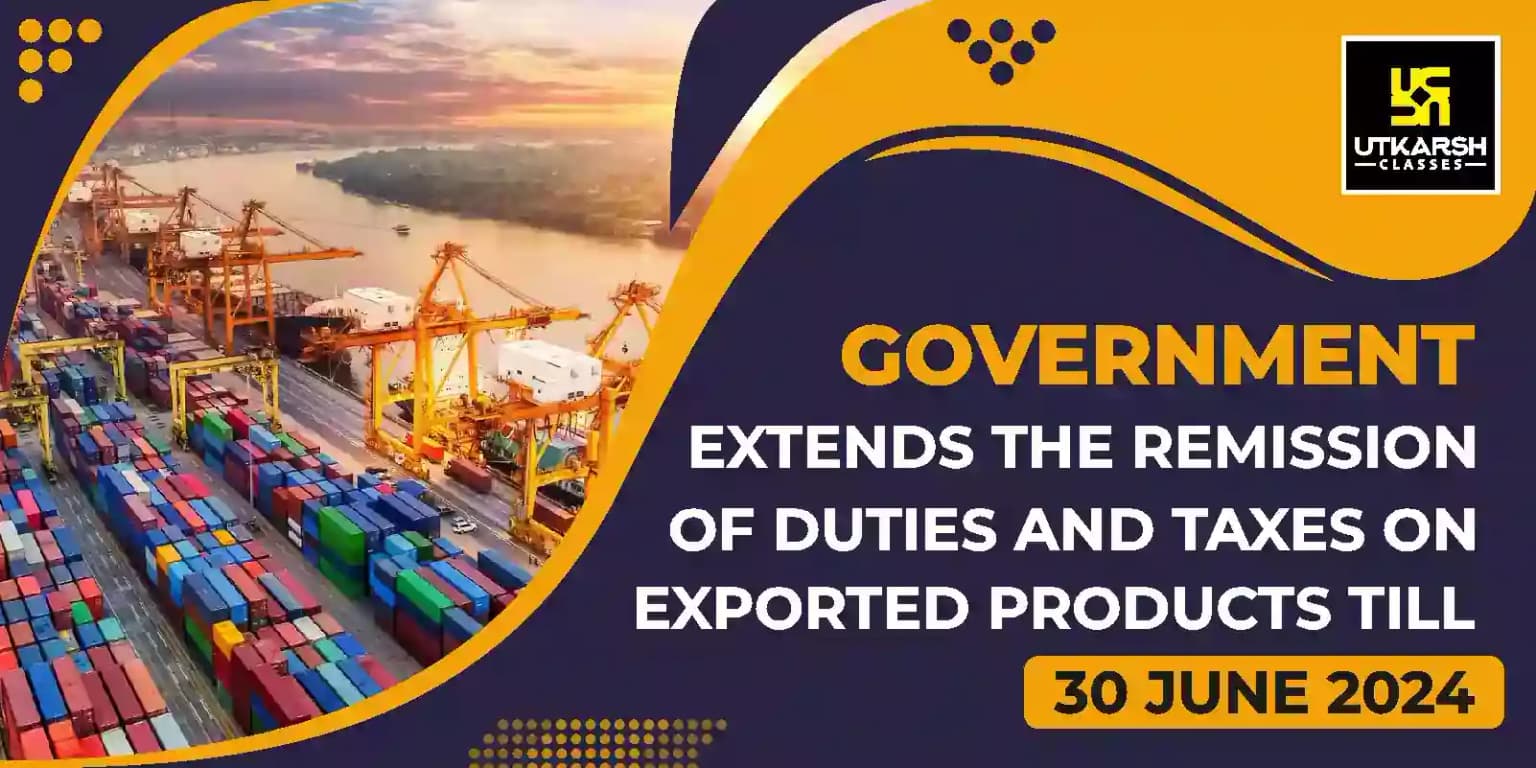 Government Extends Benefits Under The RoDTEP Scheme Till 30 June 24