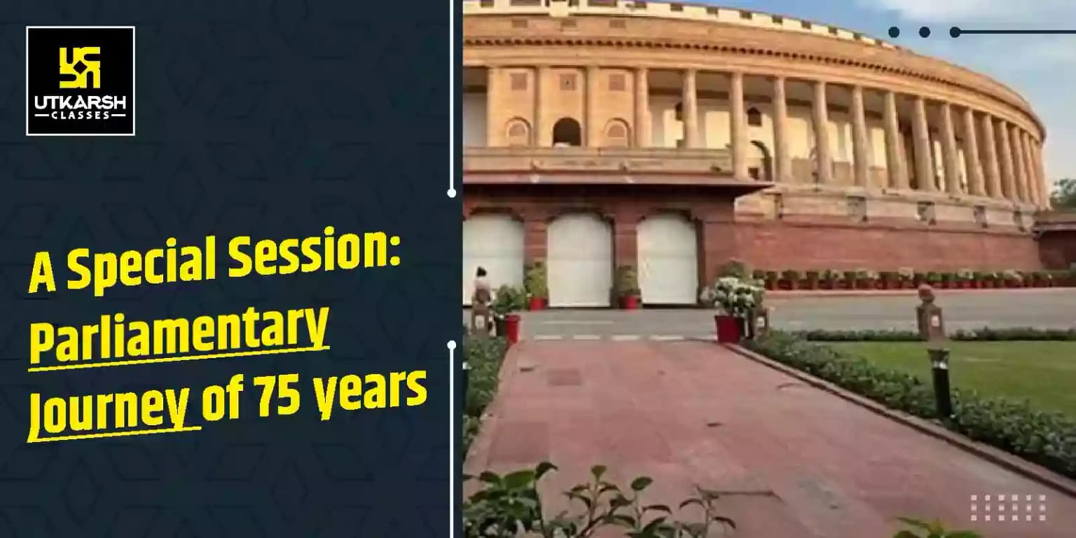 A Special Session: Parliamentary Journey of 75 years