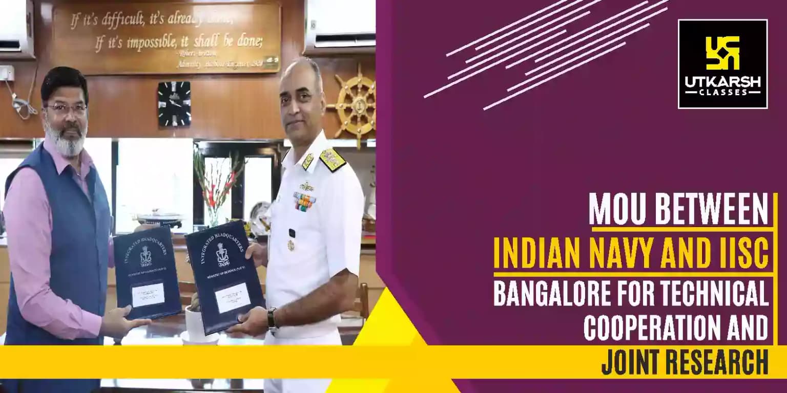 Indian Navy-IISc Bangalore MoU for technical cooperation & research