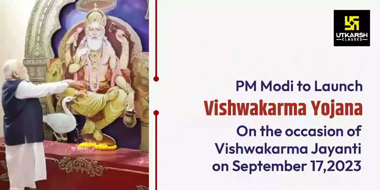 PM Modi to launch Vishwakarma Yojana on Vishwakarma Jayanti, 17 Sep'23