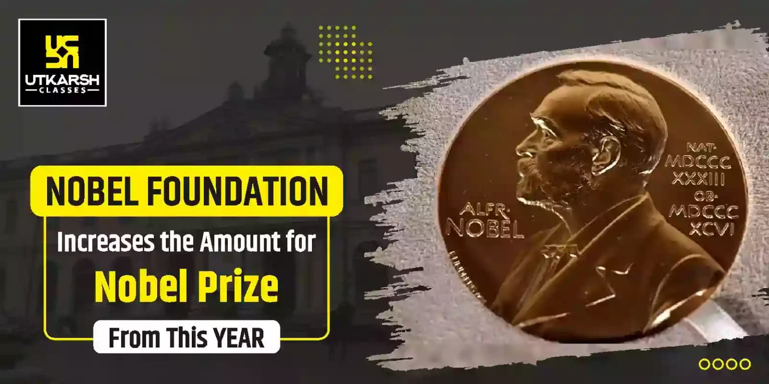 Nobel Foundation increases the amount for Nobel Prize from this year
