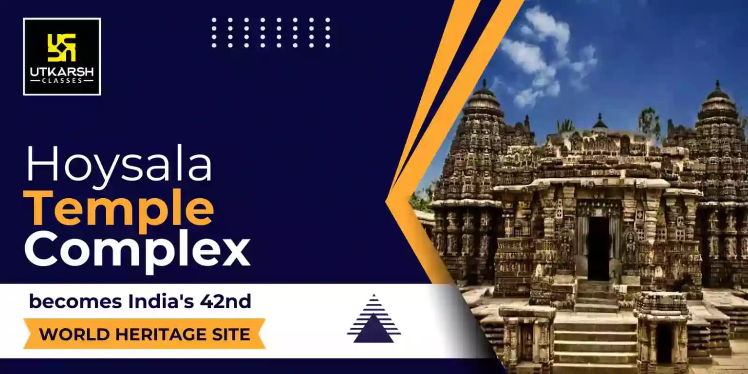 Hoysala Temple Complex becomes India's 42nd UNESCO World Heritage Site
