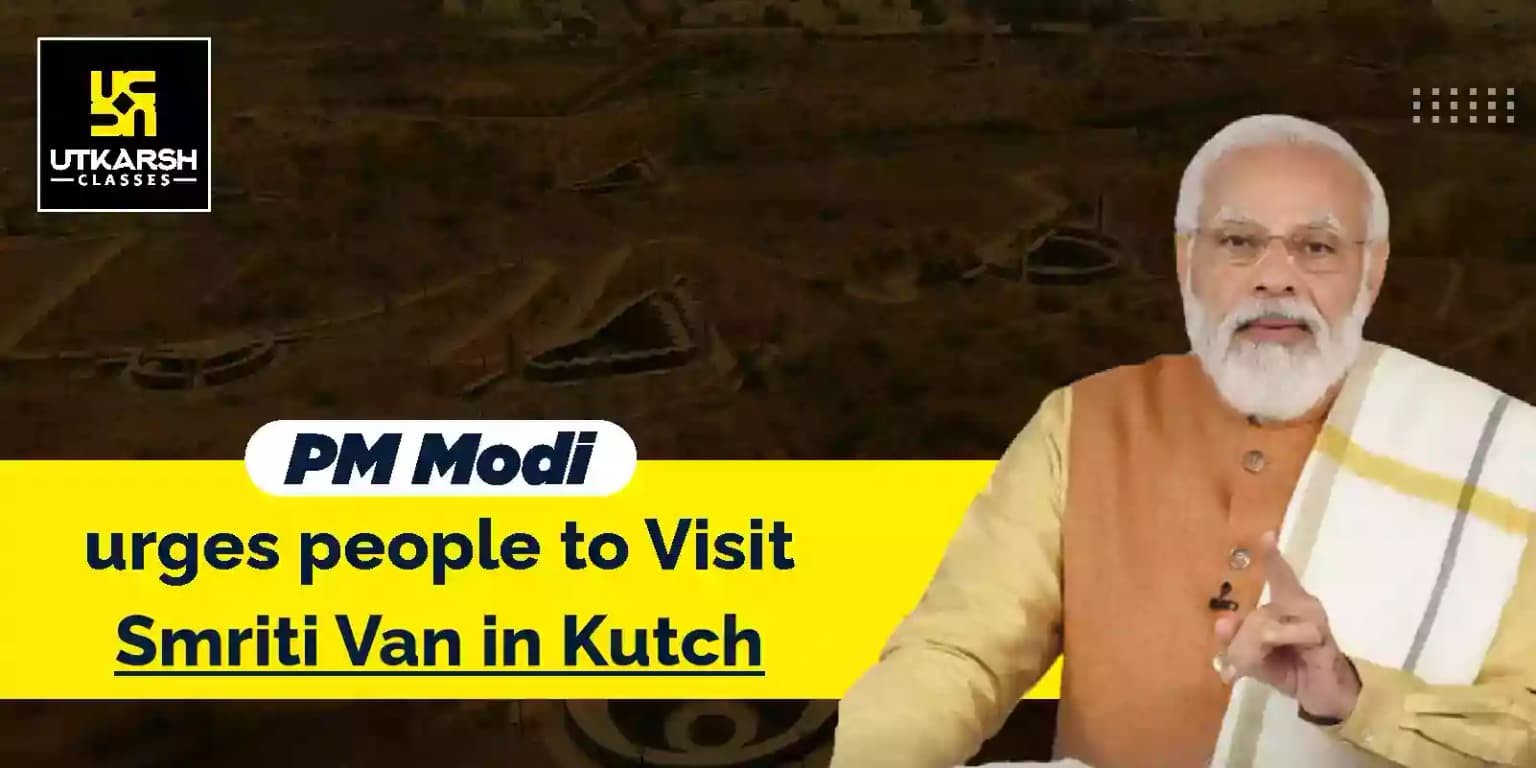 PM Modi urges people to visit Smriti Van in Kutch