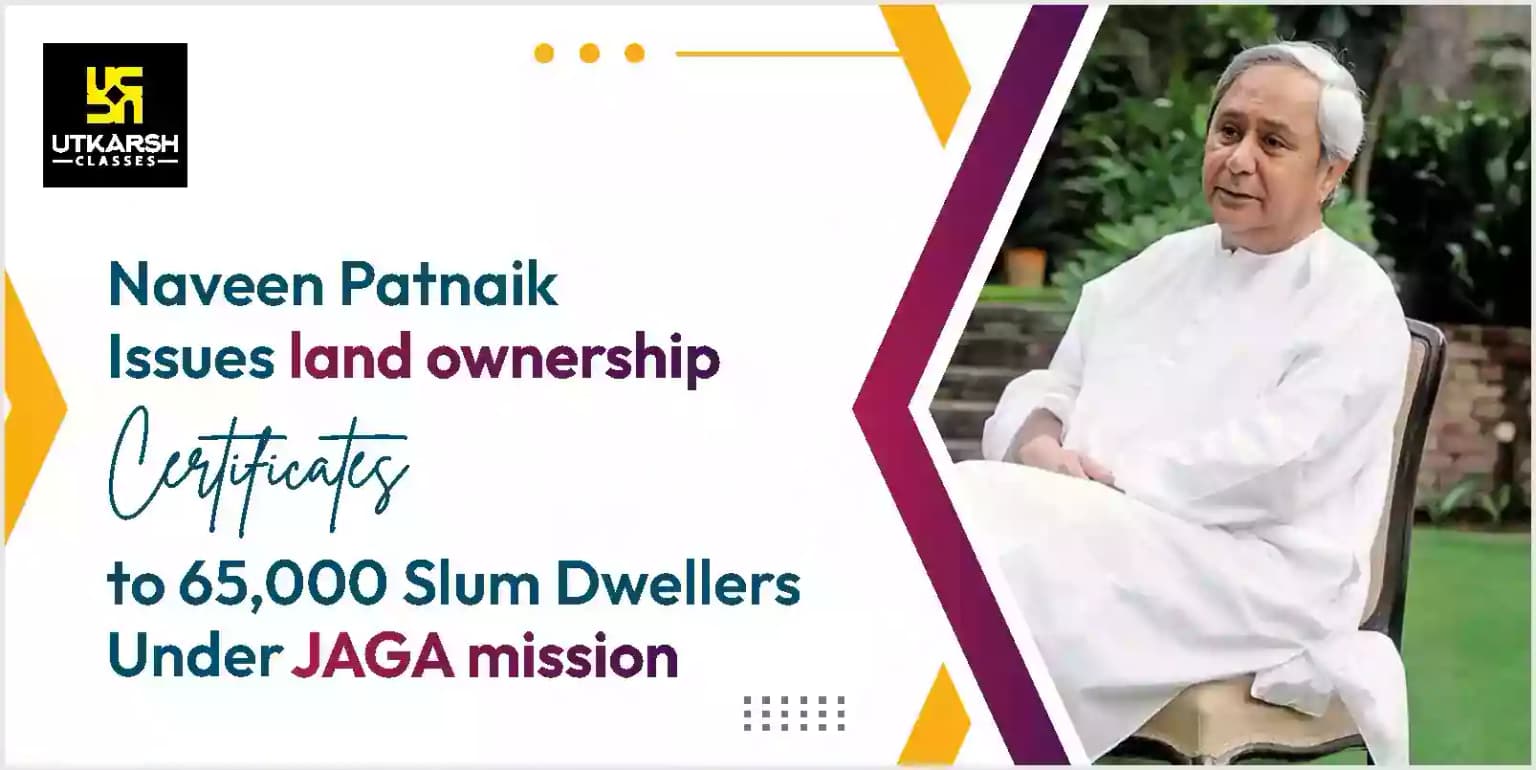 JAGA Mission: Odisha Issues Land Ownership To 65,000 Slum Dwellers