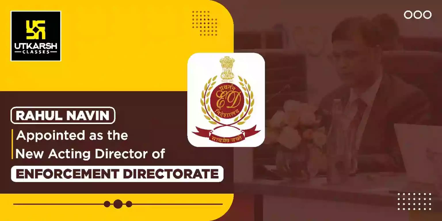 Rahul Navin appointed as the new acting Director of ED