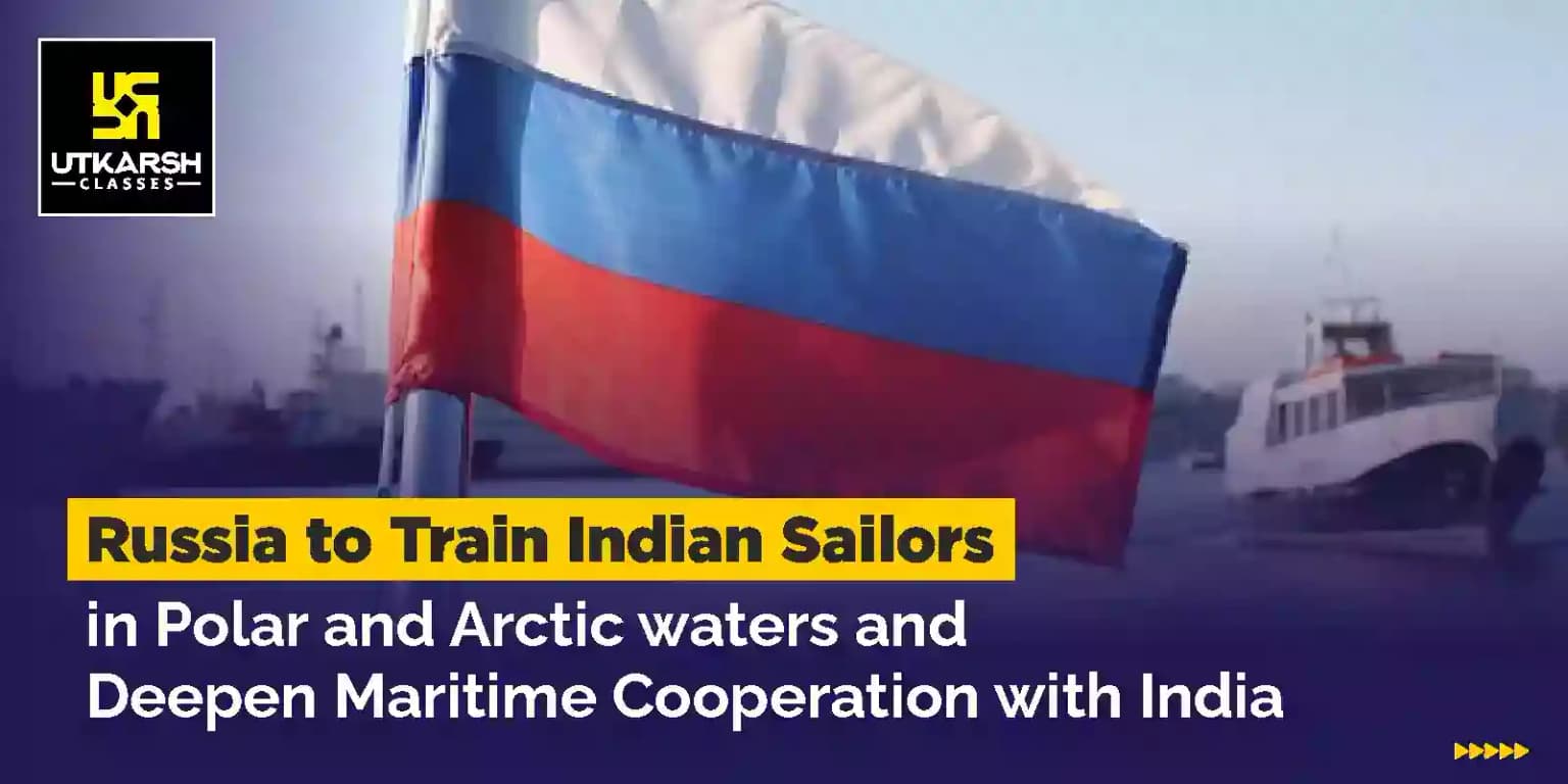 Training for Polar & Arctic: Russia & India Deepen Maritime Cooperation