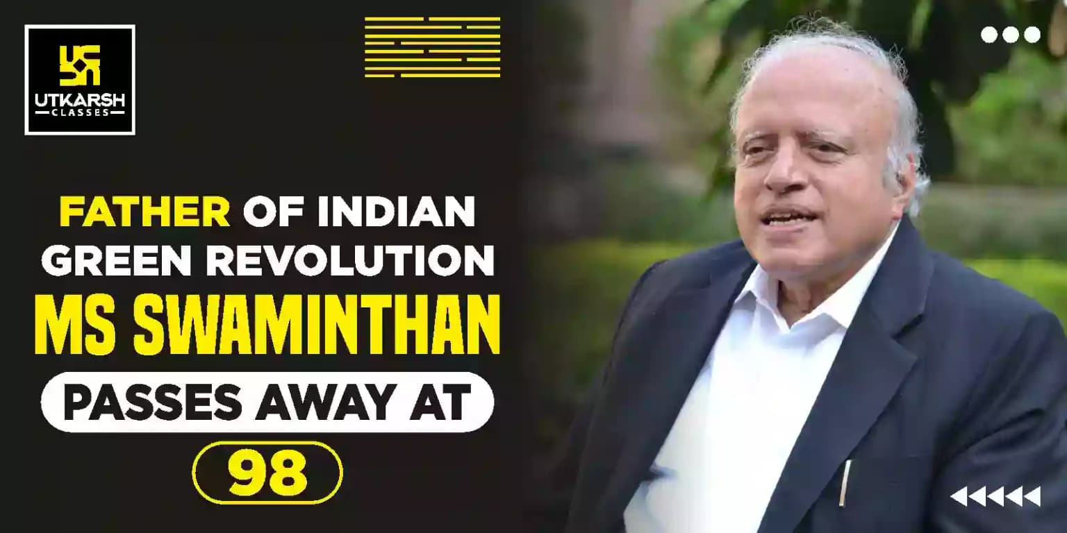 Father of Indian Green Revolution MS Swaminathan Passes Away at 98