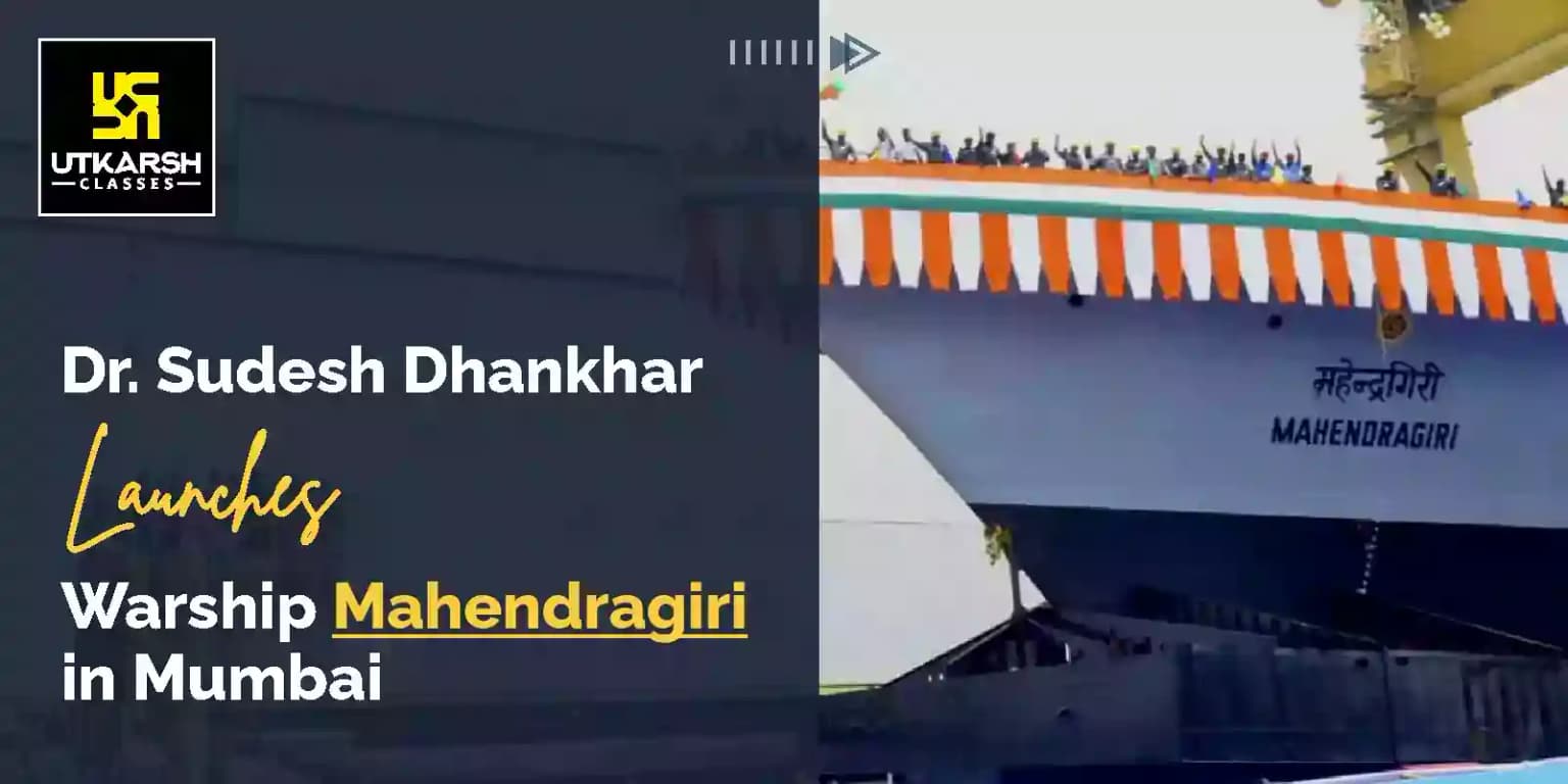 Dr. Sudesh Dhankhar launches warship Mahendragiri in Mumbai