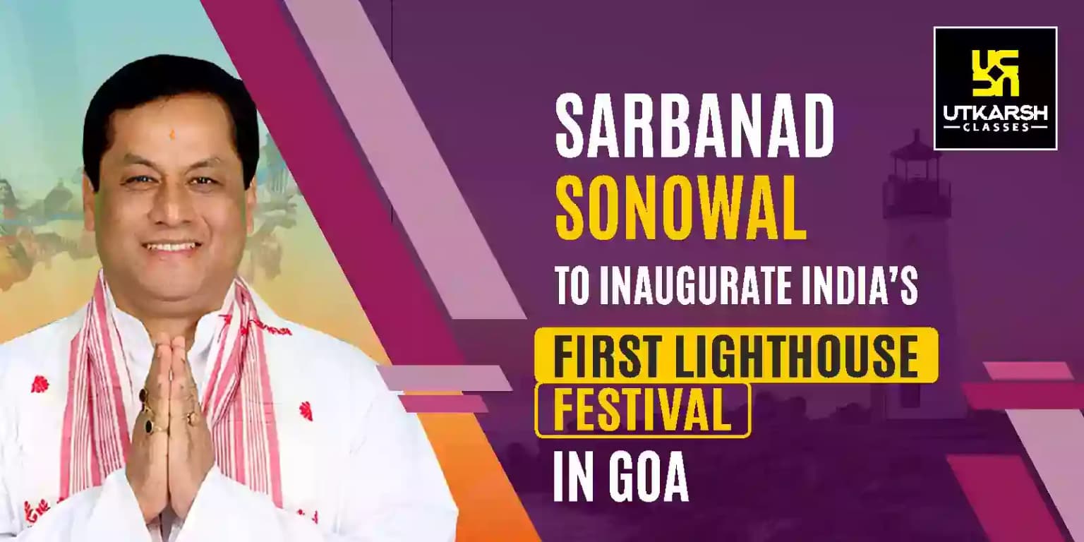 Sarbananda Sonowal to inaugurate India’s 1st Lighthouse Festival
