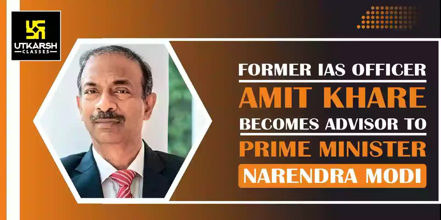 Former IAS Officer Amit Khare Gets an Extension as Advisor to PM Modi