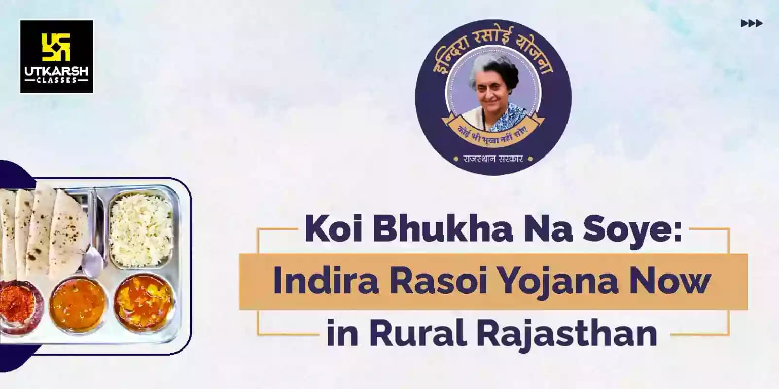 Koi Bukha Na Soe: Indira Rasoi Yojana Now in Rural Rajasthan