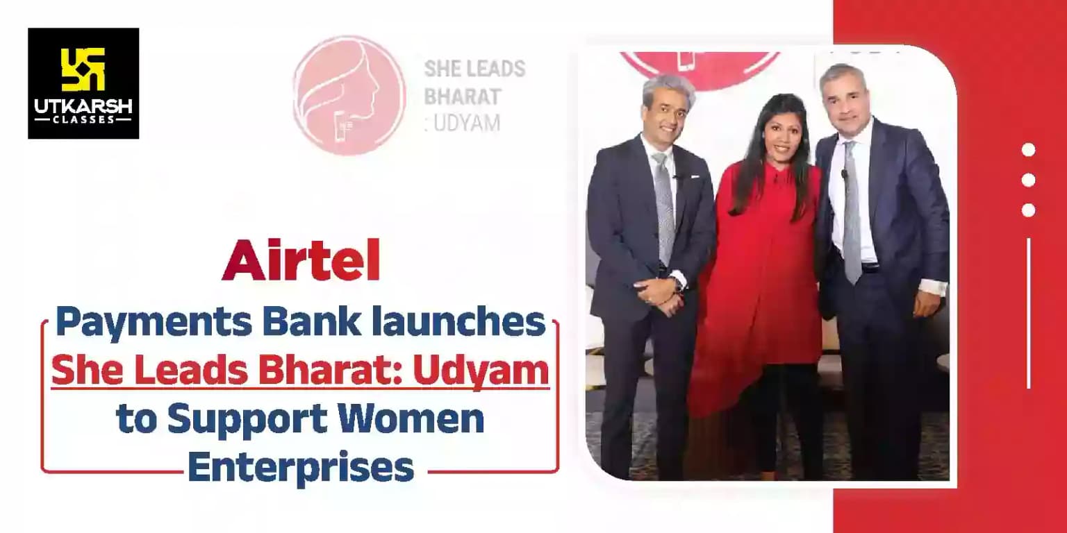 Airtel Payments Bank launches ‘She Leads Bharat: Udyam