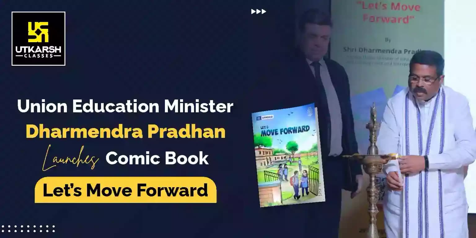Education minister D Pradhan launches Comic Book "Let's Move Forward"