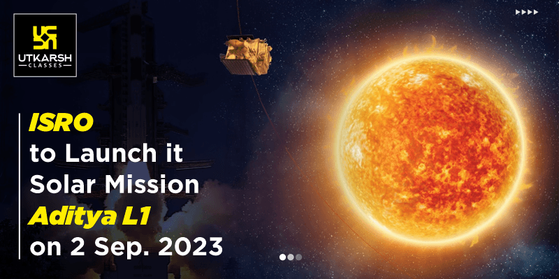 ISRO to launch it solar mission Aditya L1 on 2 September 2023