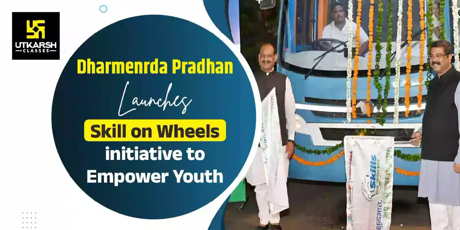 Dharmenrda Pradhan launches Skill on Wheels initiative to empower youth