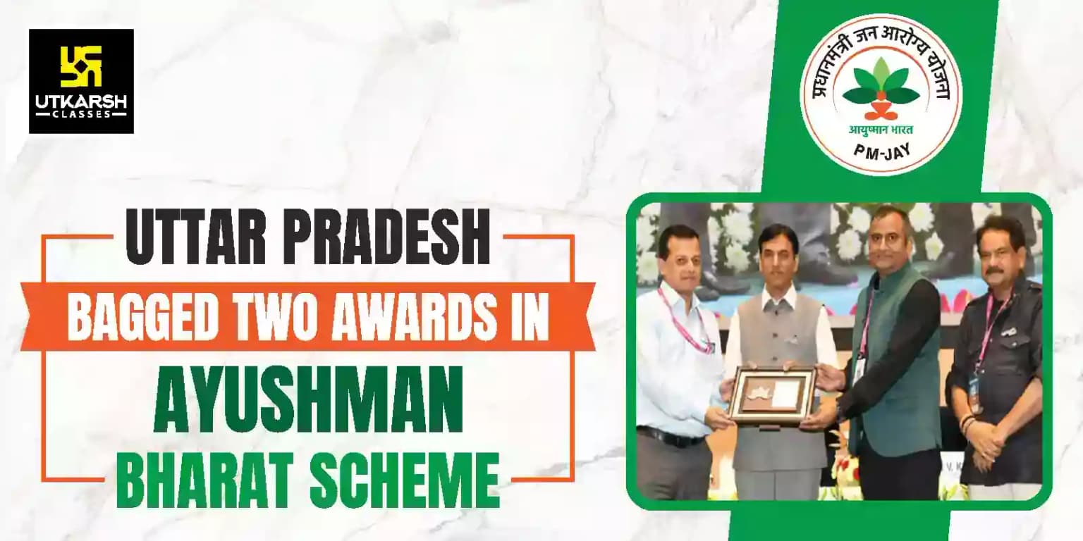 Uttar Pradesh Bagged Two Awards in Ayushman Bharat Scheme