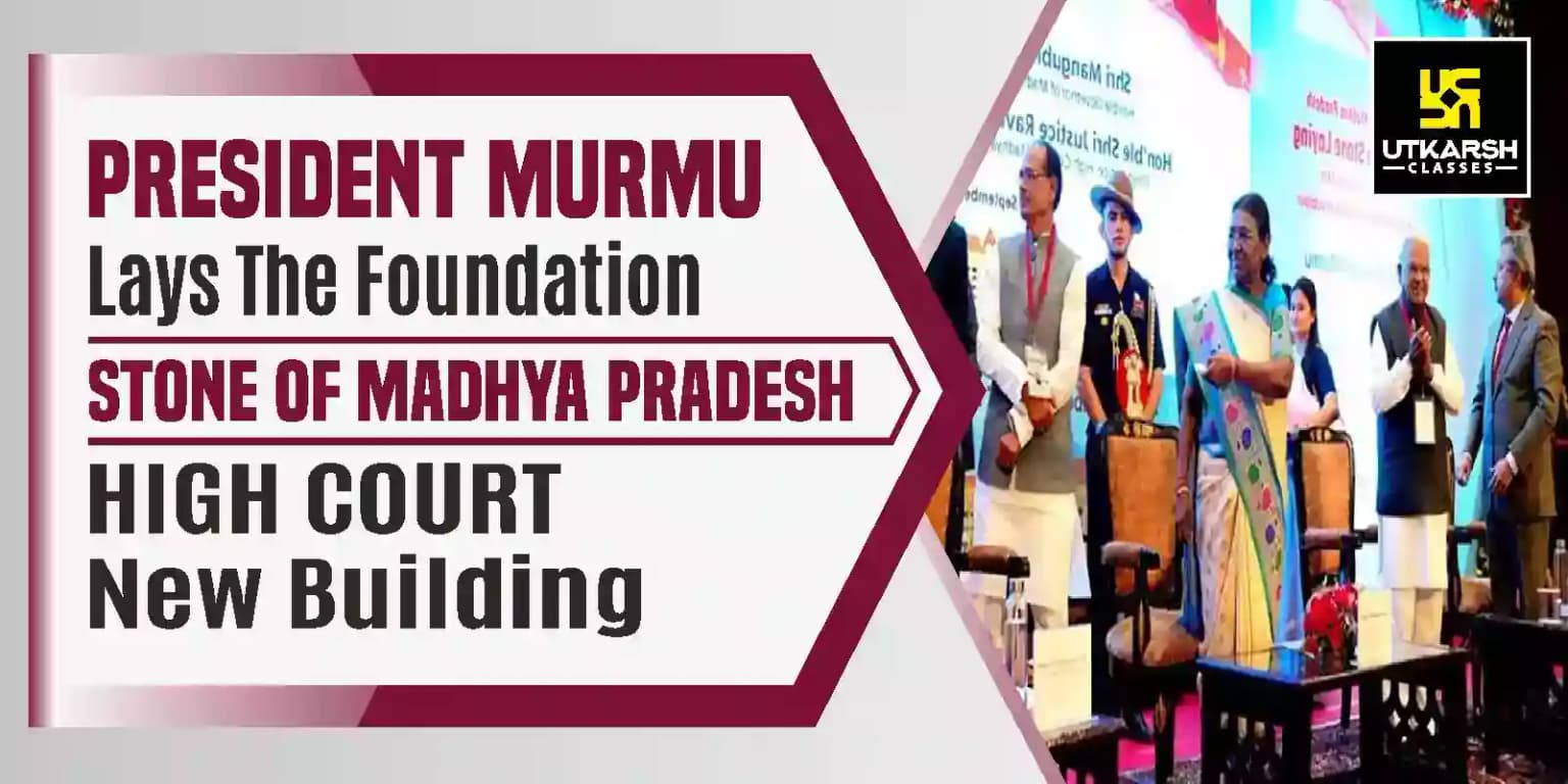 President Murmu lays foundation stone of MP High Court New Building