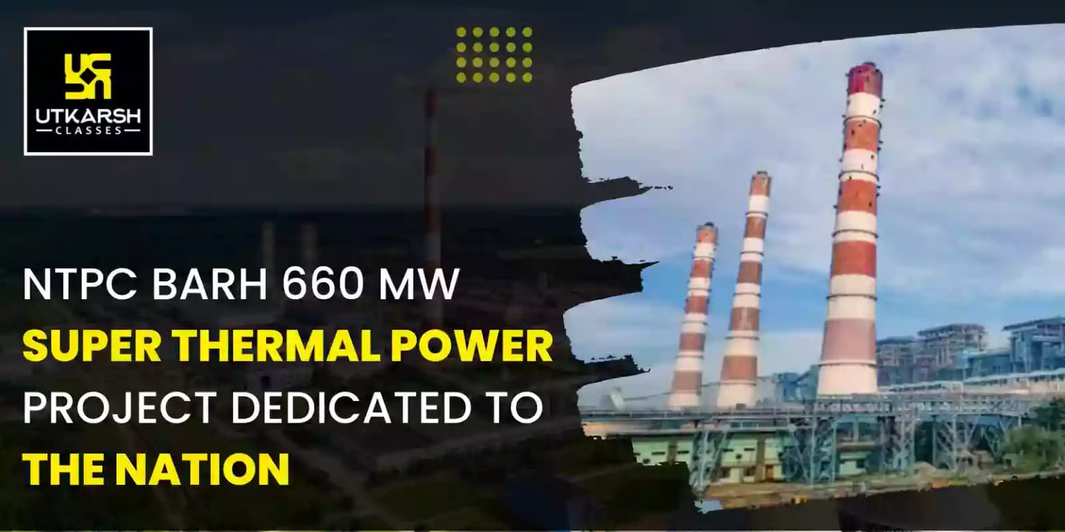 NTPC Barh's 660 MW Super Thermal Power Project dedicated to the nation