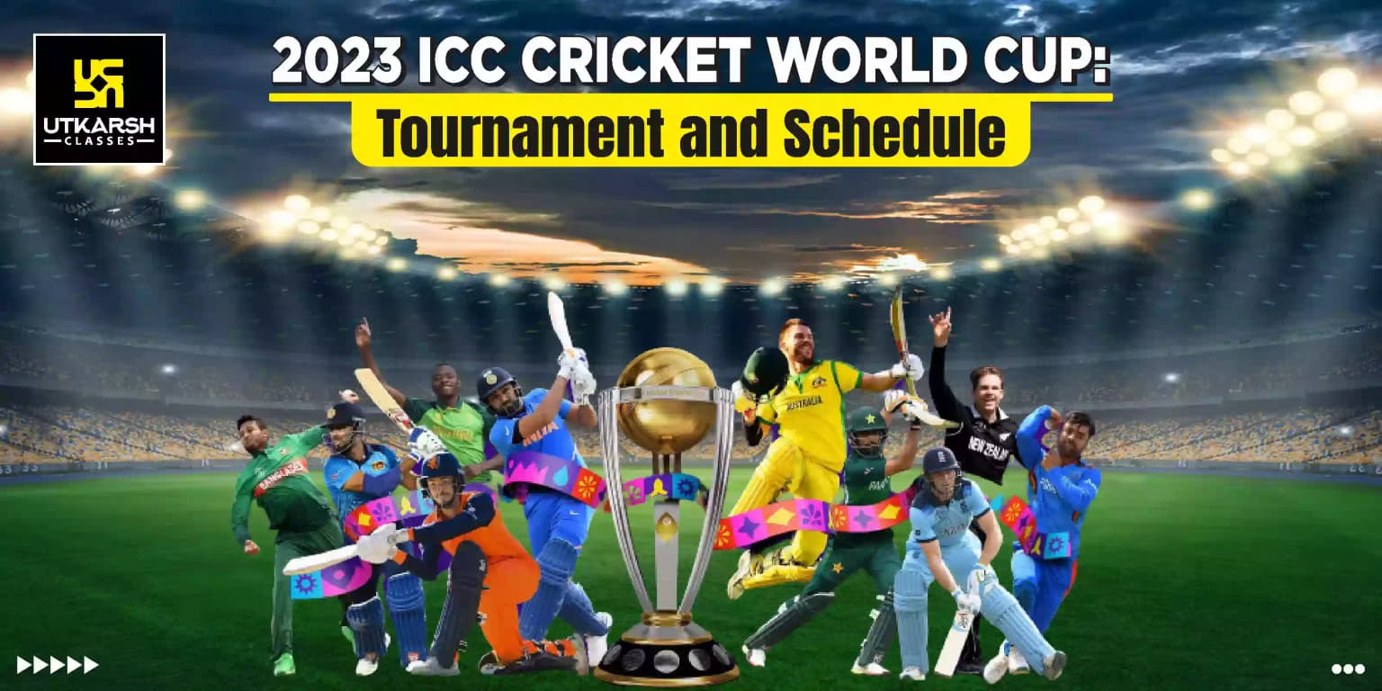 2023 ICC Cricket World Cup: Tournament and Schedule