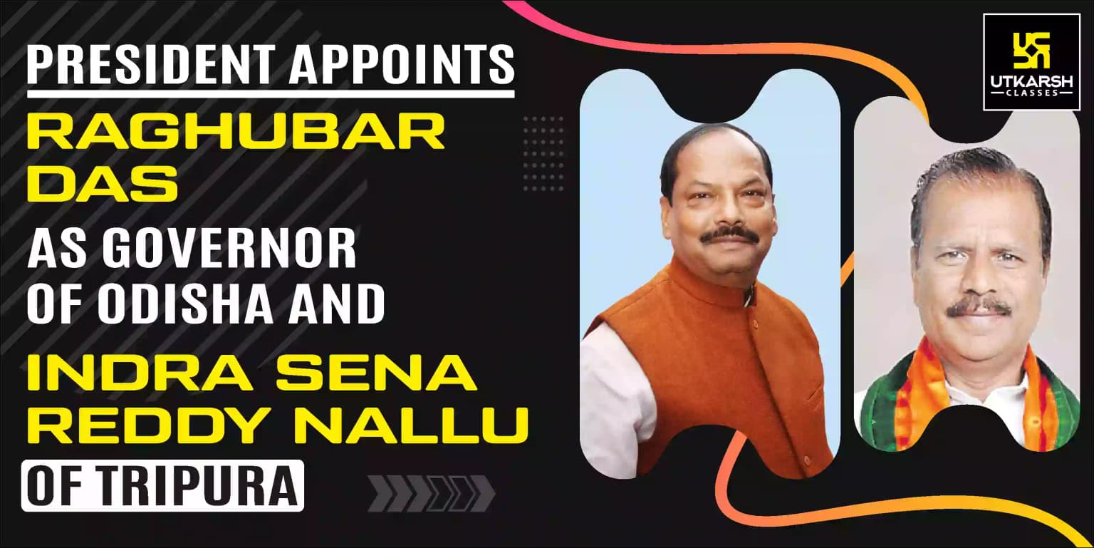 President Appoints Raghubar Das and Indra Sena Reddy as Governors