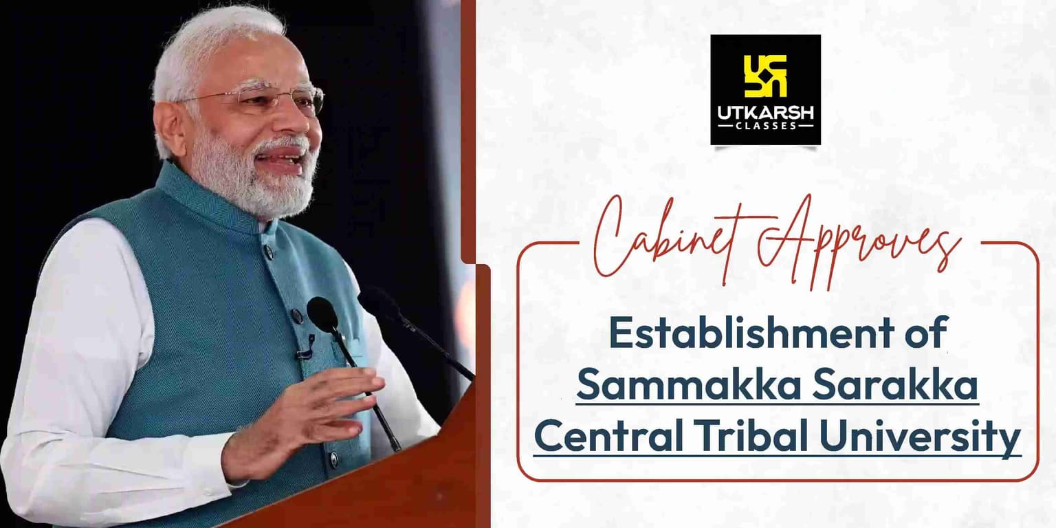 Cabinet Approved Sammakka Sarakka Central Tribal University, Telangana