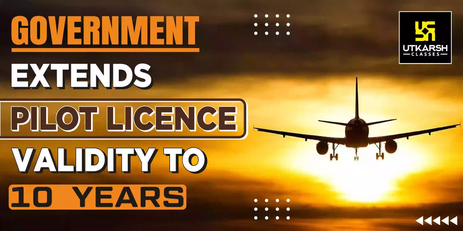 Government extends pilot licence validity to 10 years