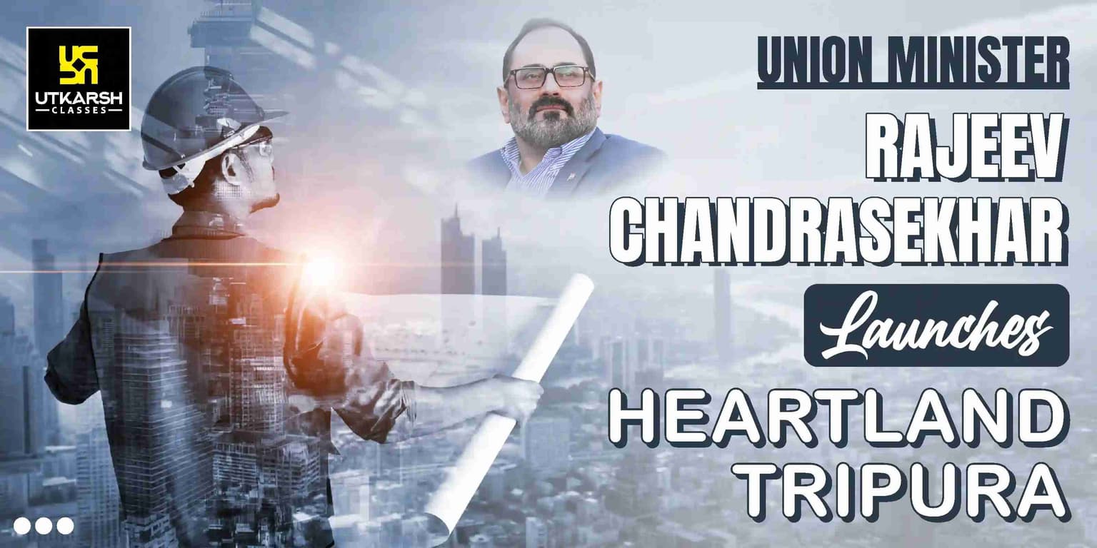 Union Minister Rajeev Chandrashekhar Launches “Heartland Tripura”