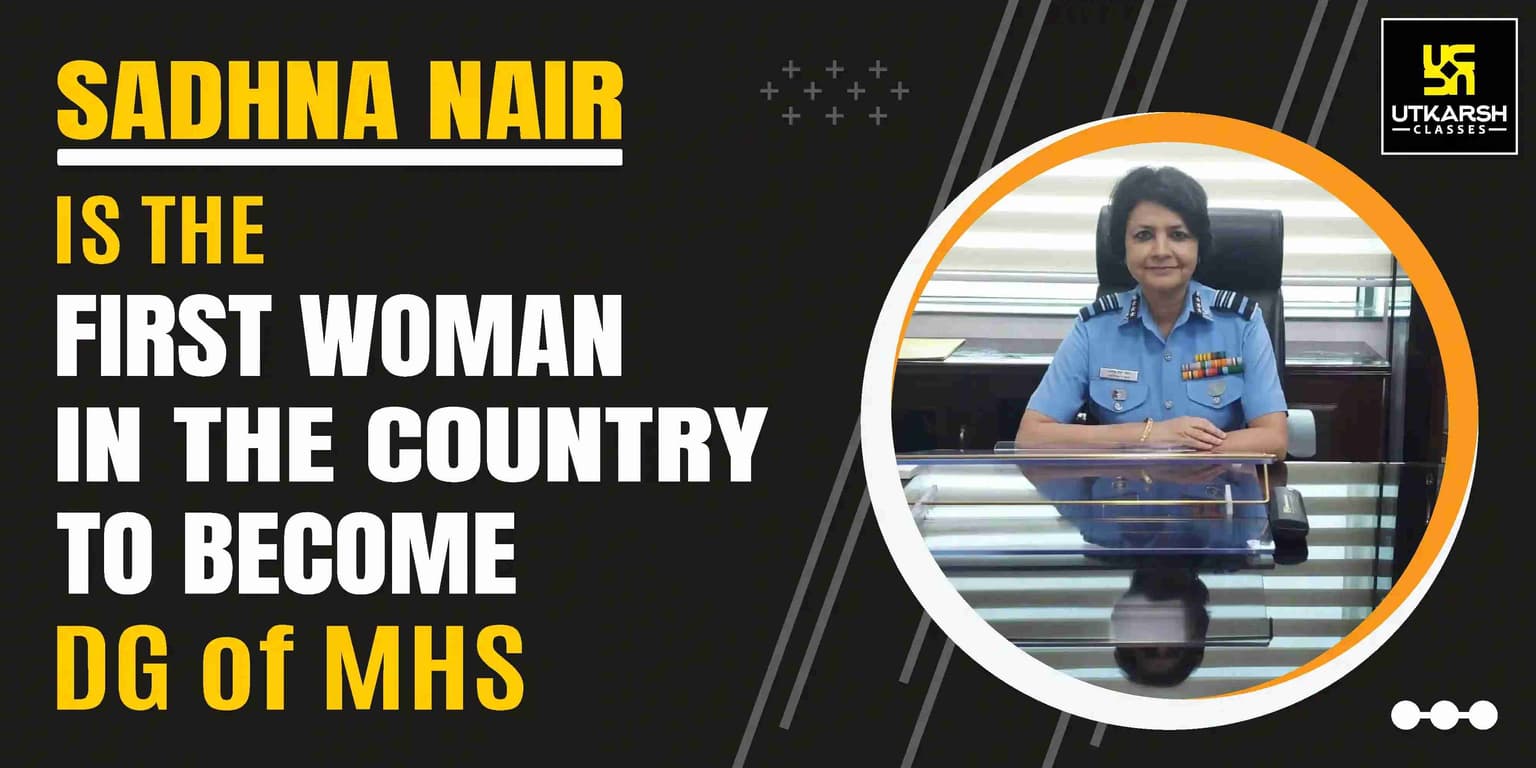 Sadhna Nair is the first woman in the country to become DG of MHS