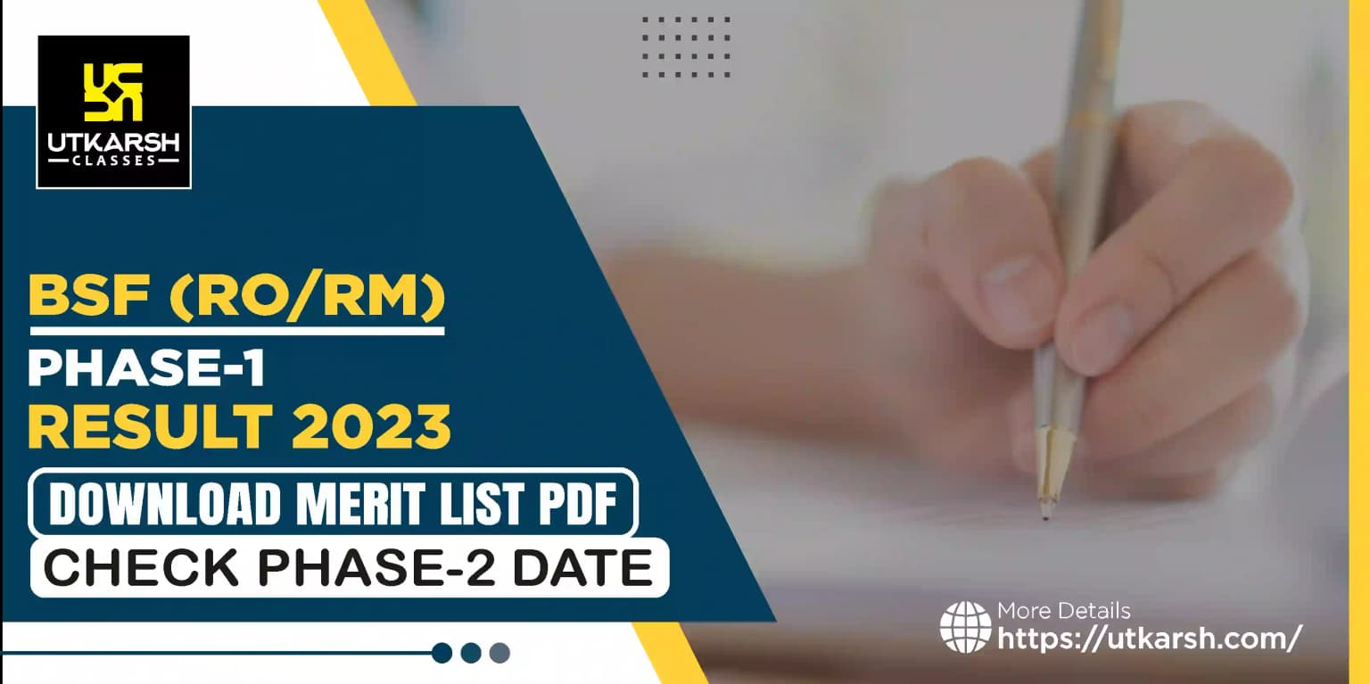 BSF (RO/RM) Phase-1 Result 2023 Released, Download Merit List PDF