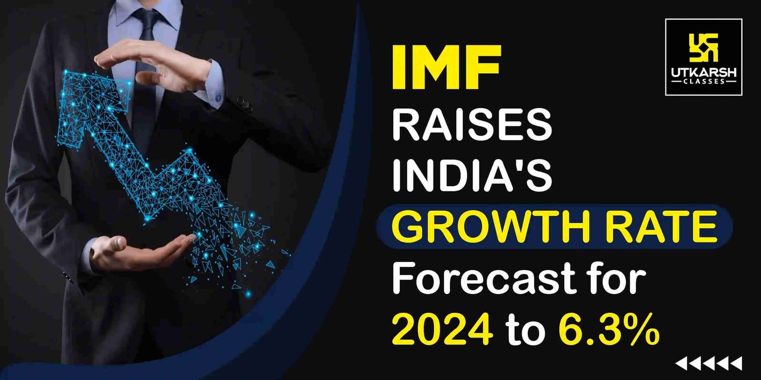 IMF raises India's growth rate forecast for 2024 to 6.3%