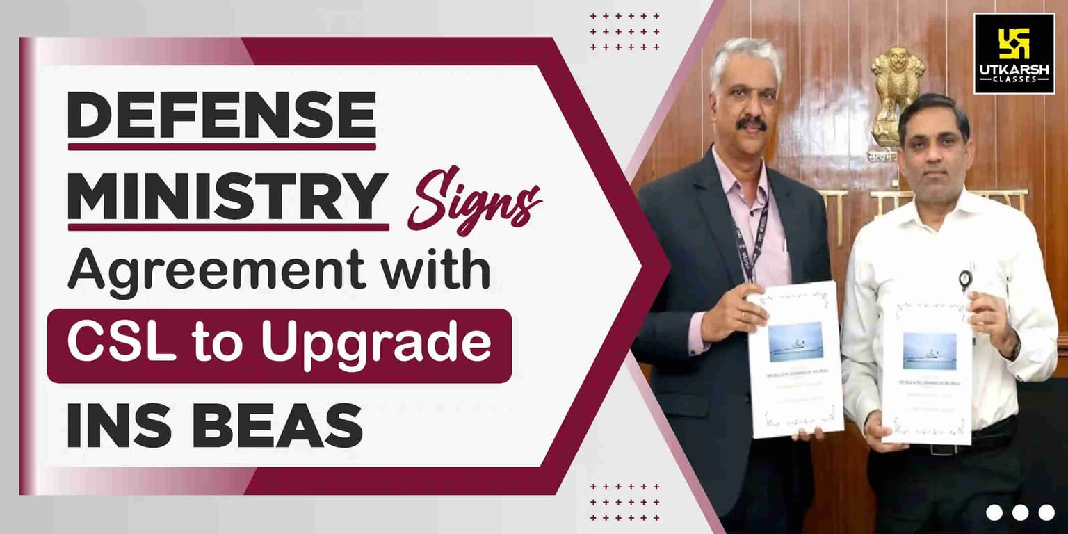 Defense Ministry signs agreement with CSL to upgrade INS Beas