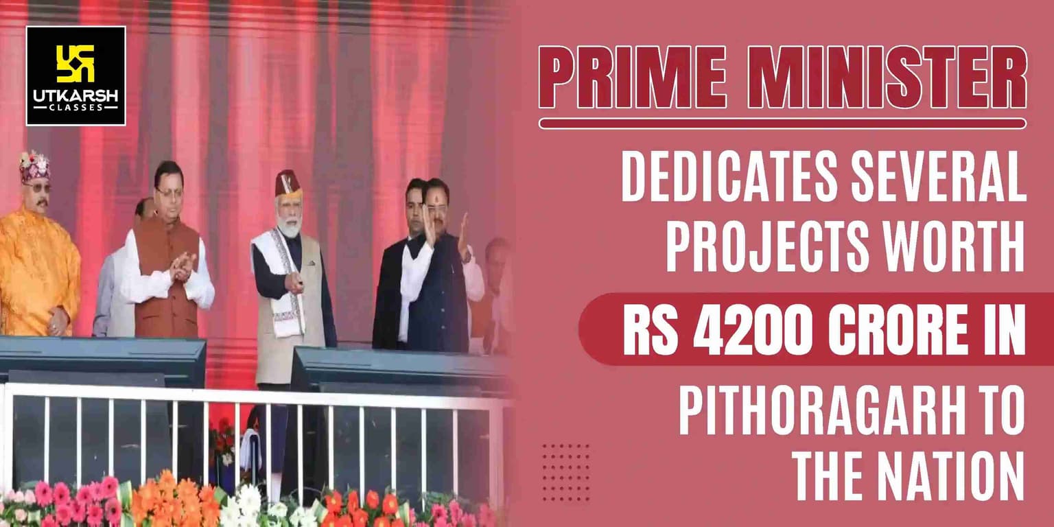 PM Dedicates Rs 4200 Cr Several Projects In Pithoragarh To The Nation