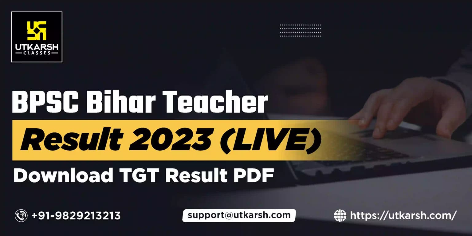 बीपीएससी बिहार शिक्षक परिणाम 2023 (जारी) - टीजीटी परिणाम पीडीएफ डाउनलोड करें