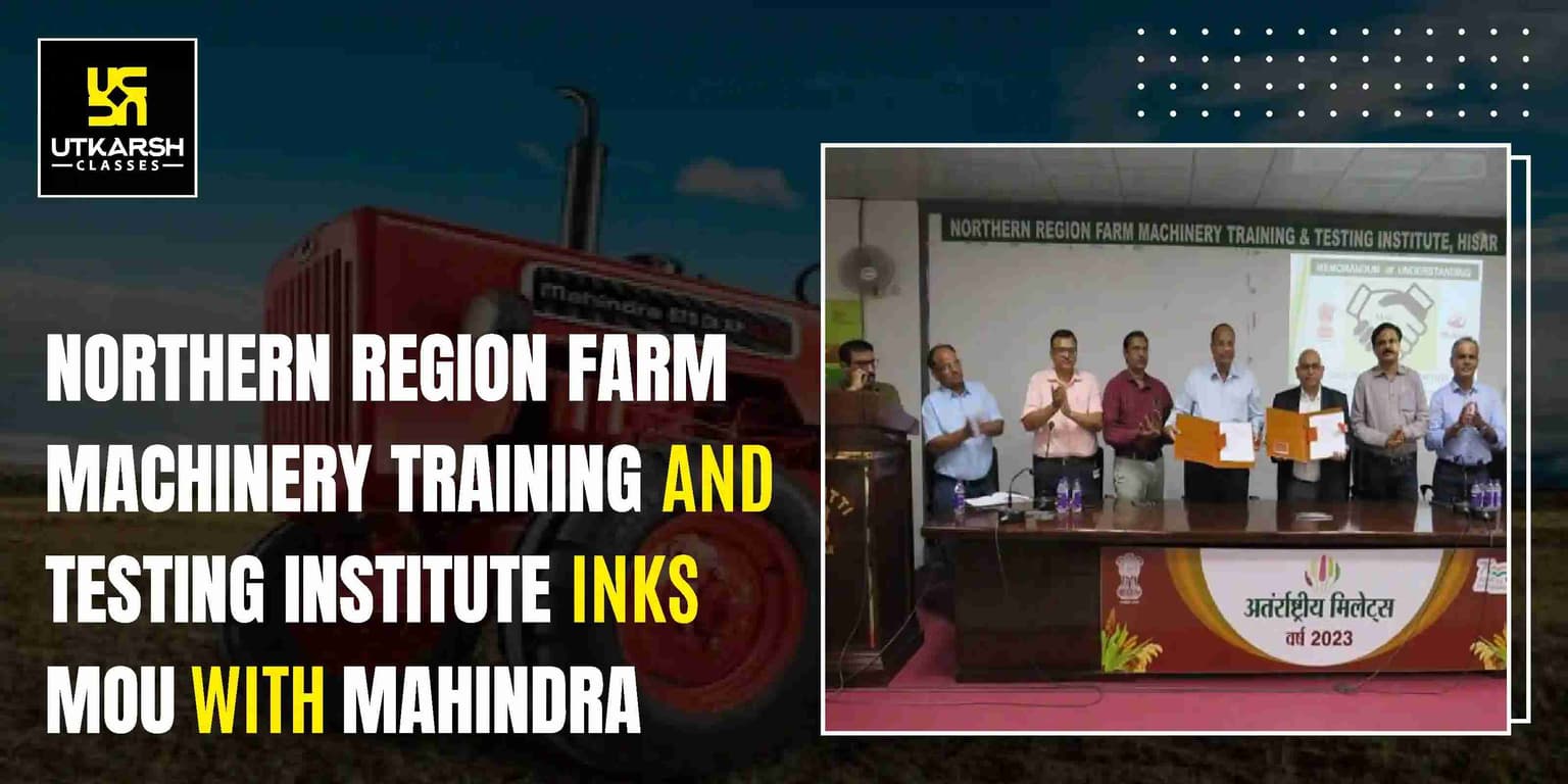 NRFMTTI Signs MoU With Mahindra For Agri Machinery Training