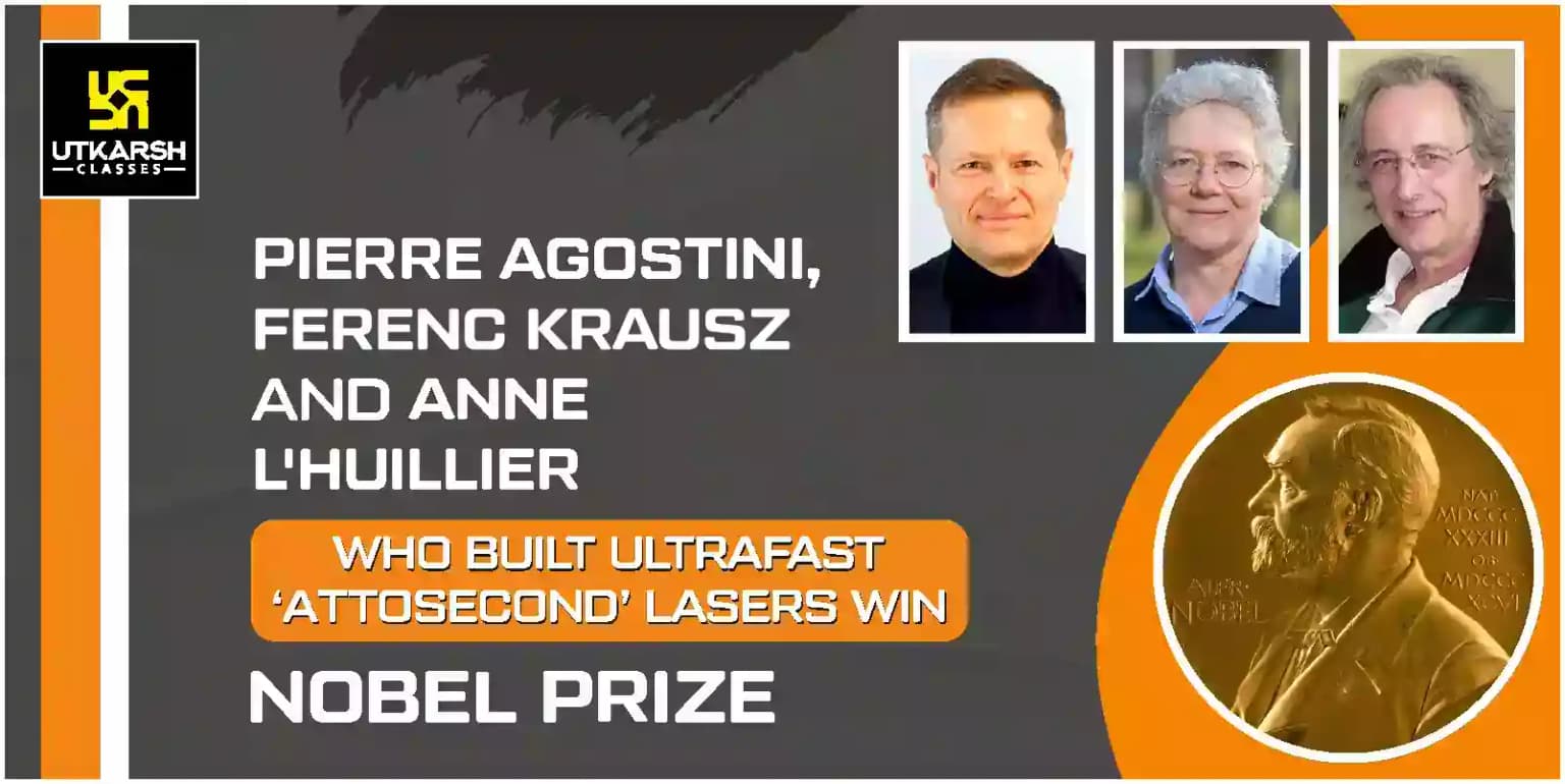 Nobel Prize Winners, Pierre Agostini, Ferenc Krausz & Anne L'Huillier