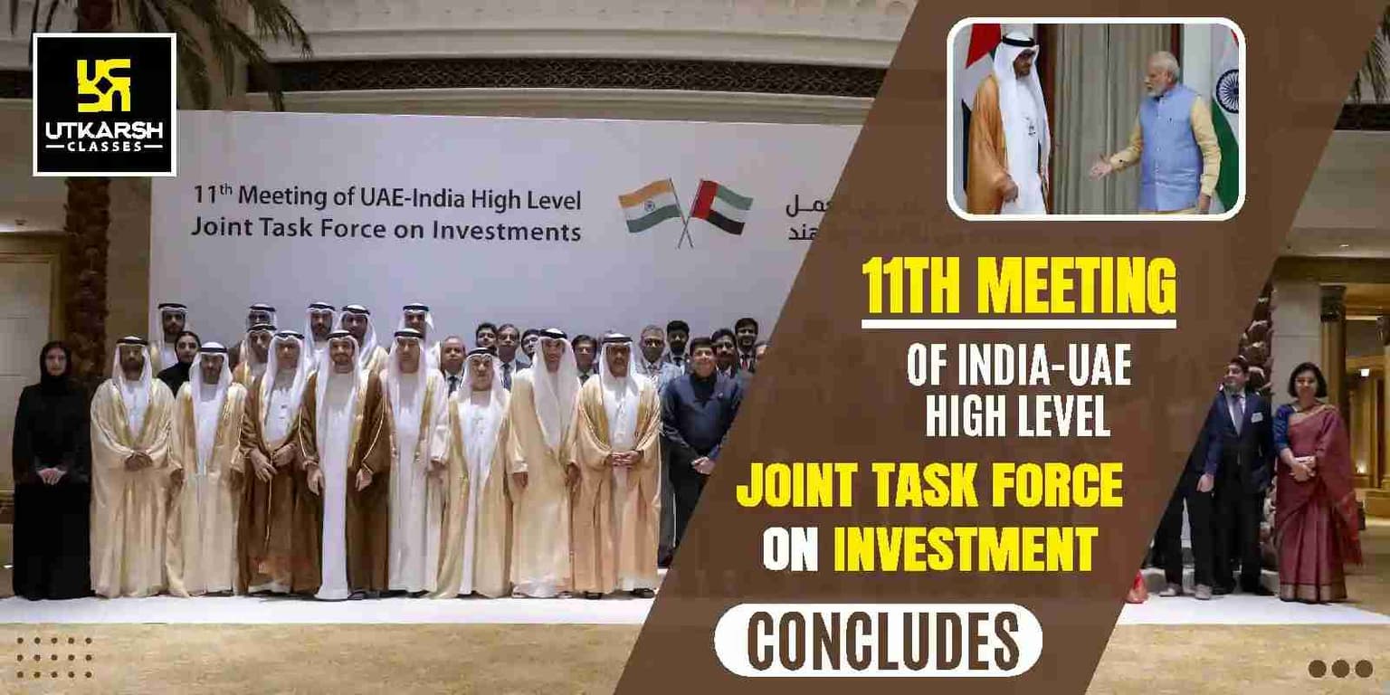 11th meeting of India-UAE High Level Joint Task Force on Investment concludes
