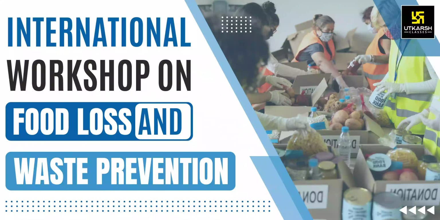 International Workshop on Food Loss and Waste Prevention