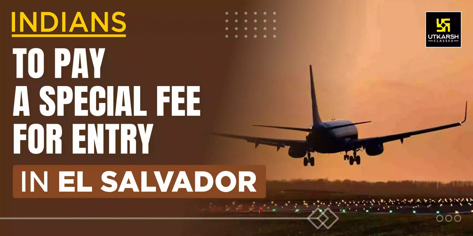 Indians to pay a special fee for entry in El Salvador