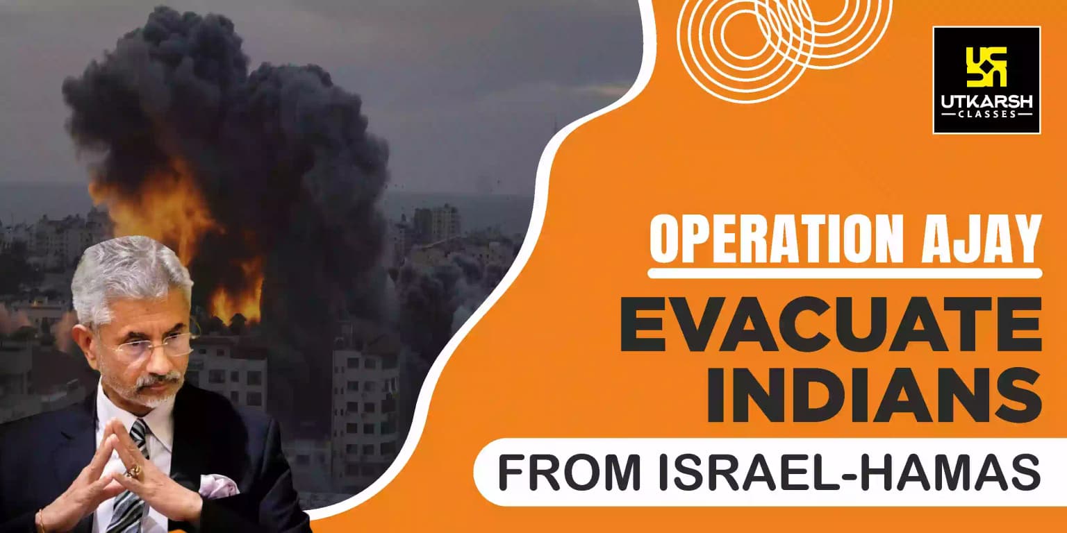 Operation Ajay: Evacuate Indians from Israel-Hamas