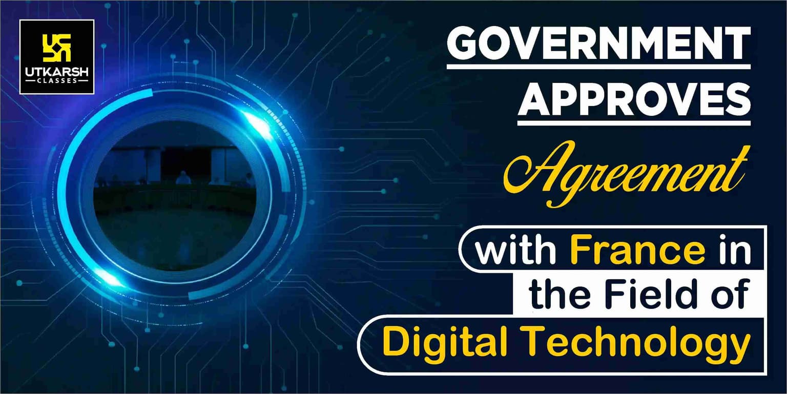 Government approves agreement with France in the field of Digital Technology