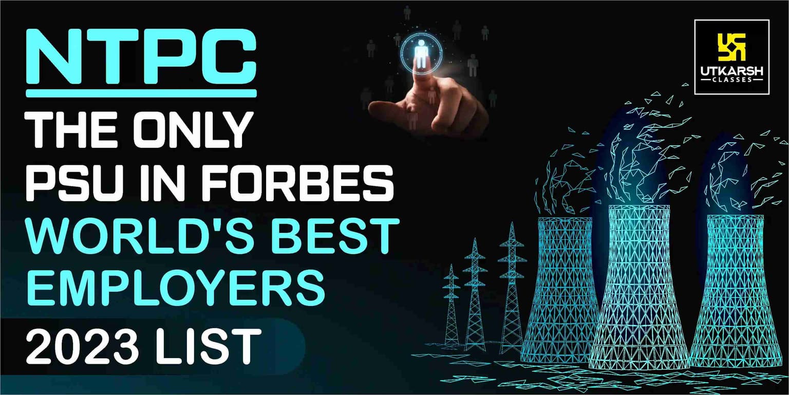 NTPC the only PSU in Forbes World's Best Employers 2023 list