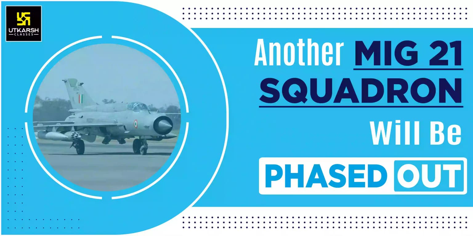 Another MIG 21 Squadron Will Be Phased Out