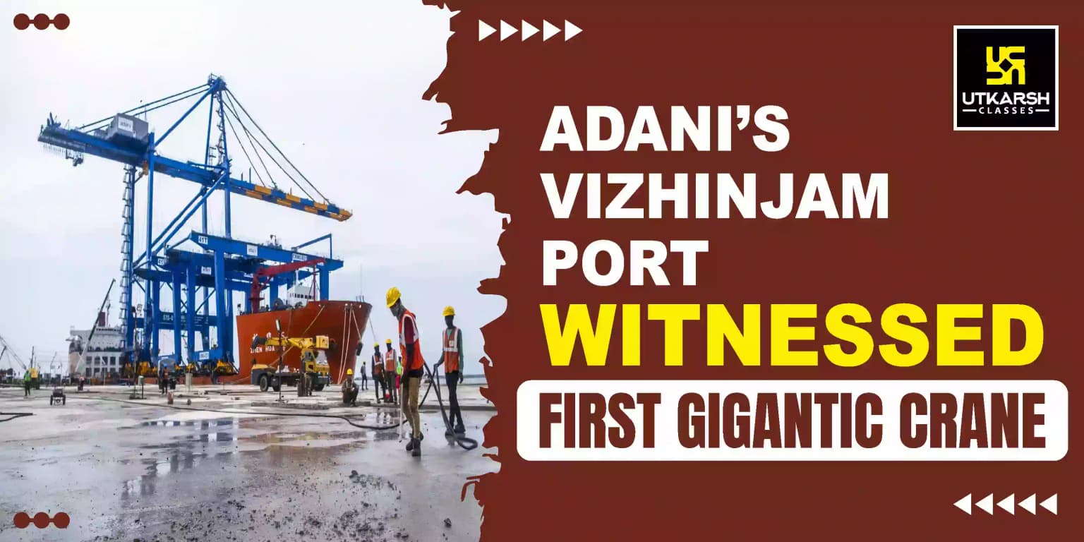 Adani's Vizhinjam Port Witnesses Arrival of First Gigantic Crane