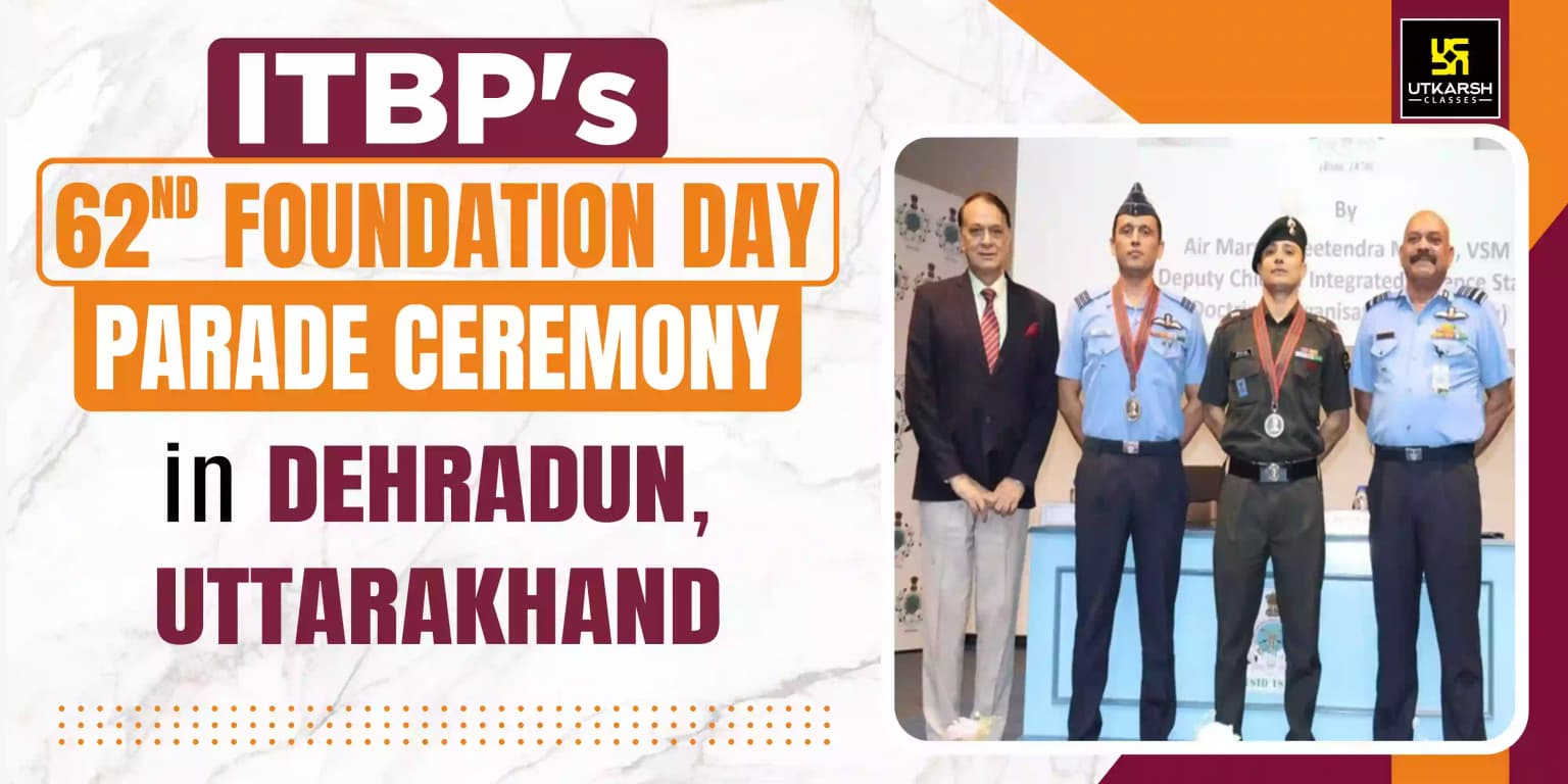 ITBP's 62nd Foundation Day Parade Ceremony in Dehradun, Uttarakhand